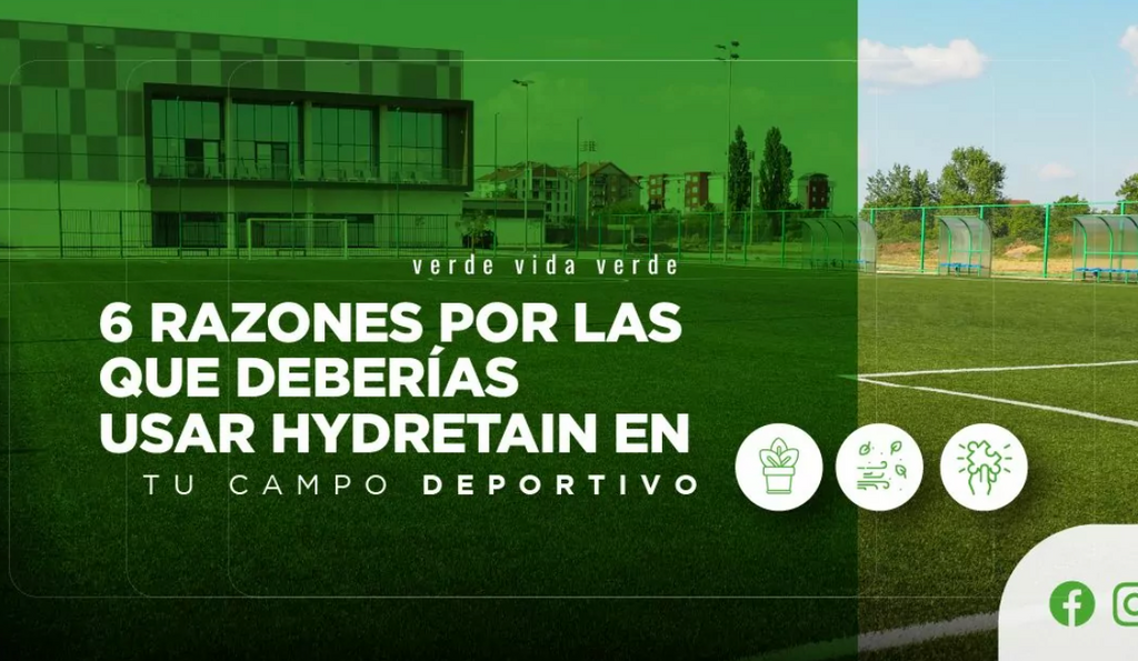 6 razones por las que deberias usar Hydretain en tu campos deportivos